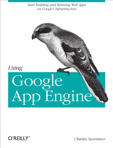 Using Google App Engine: Building Web Applications von O'Reilly Media